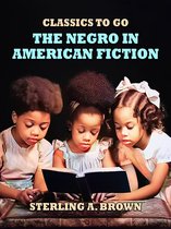Classics To Go - The Negro in American Fiction