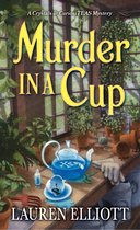 A Crystals & CuriosiTEAS Mystery- Murder in a Cup