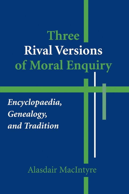Boek 'Three Rival Versions of Moral Enquiry' met groene lijnen en witte tekst. Encyclopaedia, Genealogie, en Traditie door Alasdair MacIntyre.