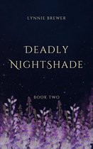 The Dreamer Chronicles 2 - Deadly Nightshade