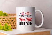 Tasse Yes! Ils sont tous à moi - MomLife - Gift - Cadeau - MommyLove - SuperMom - SuperMom - Mother Love - MamaTijd - MoederLeven - MamaTrots