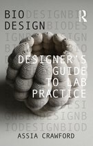 Bio Design- Designer’s Guide to Lab Practice