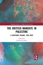 Routledge Studies in Middle Eastern History-The British Mandate in Palestine