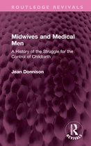 Routledge Revivals- Midwives and Medical Men