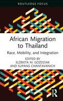 Routledge Series on Asian Migration- African Migration to Thailand