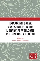 Exploring Greek Manuscripts in the Library at Wellcome Collection in London