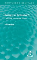 Routledge Revivals- Energy or Extinction?