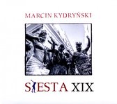 Marcin Kydryński: Siesta XIX [CD]