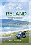 Take the Slow Road: Ireland
