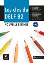 Les clés du DELF Nouvelle édition, Livre de l'élève + MP3 B2