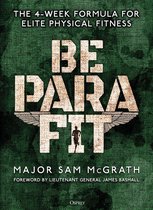 Be PARA Fit The 4Week Formula for Elite Physical Fitness