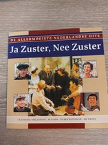 Ja Zuster, Nee Zuster De Allermooiste Nederlandse Hits