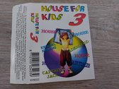 HOUSE FOR KIDS 3 (CASSETTEBANDJE)