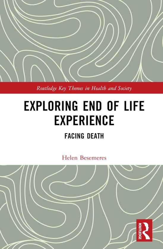 Routledge Key Themes in Health and Society- Exploring End of ... - cover
