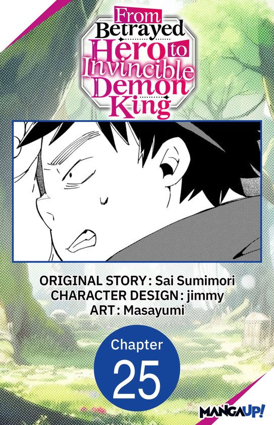 From Betrayed Hero to Invincible Demon King 025 (ebook), Sai Sumimori 9798891398375...