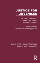 Routledge Library Editions: Prison and Prisoners- Justice for Juveniles