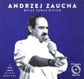 Andrzej Zaucha: ByłaŚ Serca Biciem (Antologia Polskiej Muzyki) [CD]