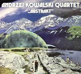 Andrzej Kowalski Quartet: Abstrakt [CD]