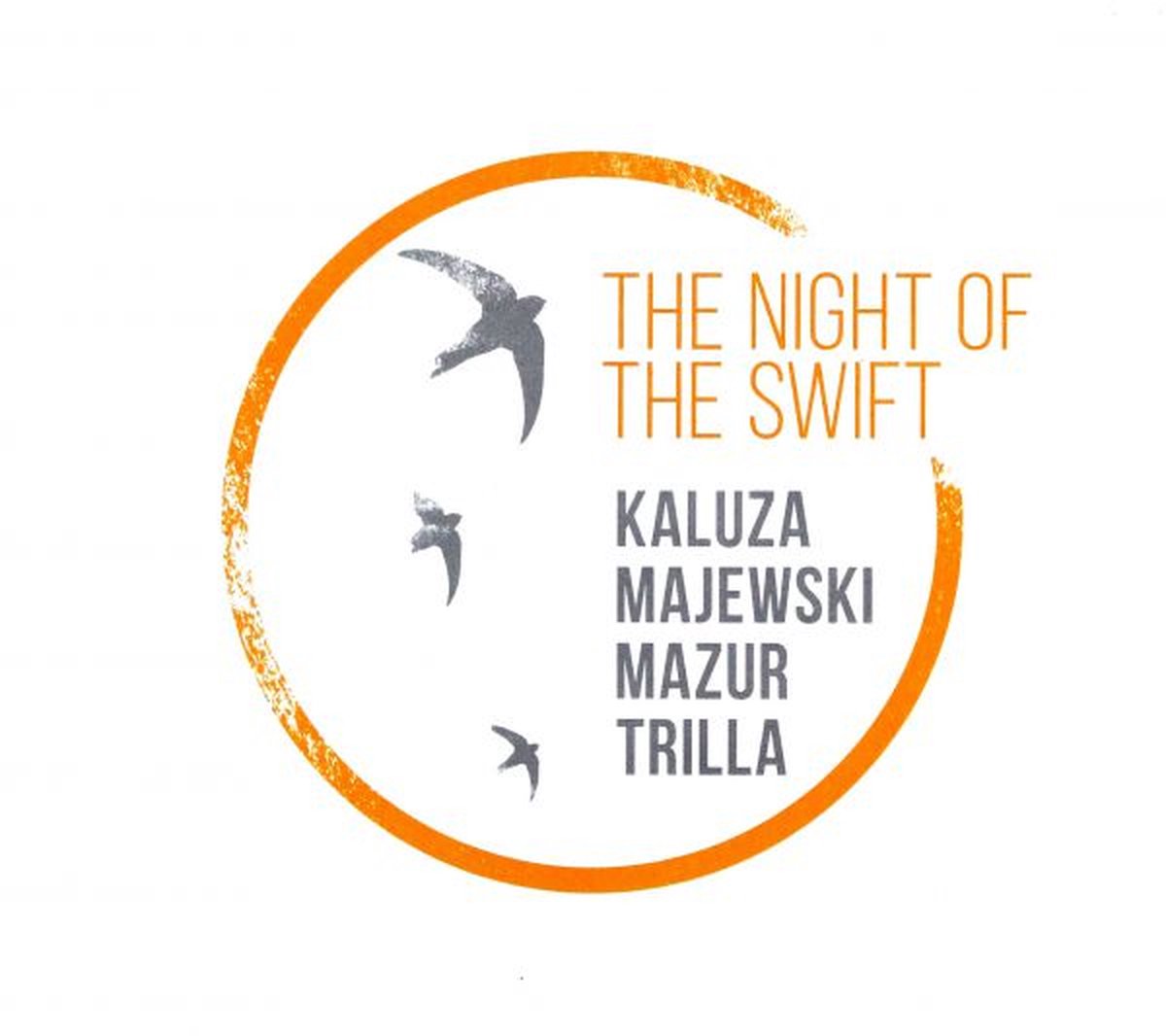 Kaluza / Majewski / Mazur / Trilla - Night Of The Swift (CD)