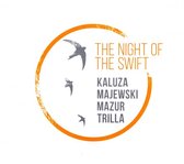 Kaluza / Majewski / Mazur / Trilla - Night Of The Swift (CD)