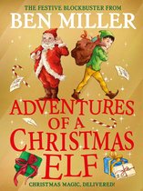 Christmas Elf Chronicles- Adventures of a Christmas Elf
