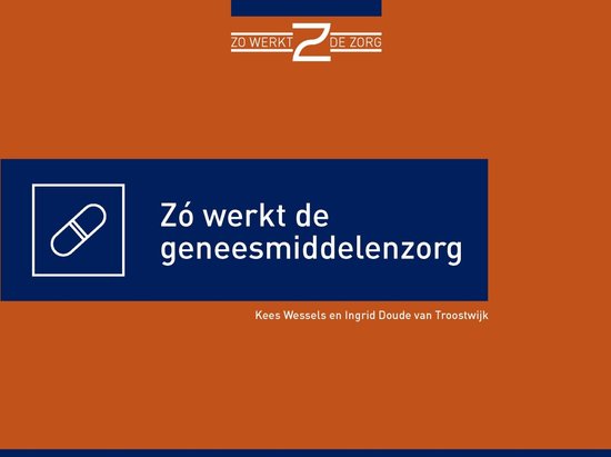 Zó werkt de geneesmiddelenzorg - cover
