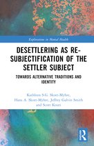 Explorations in Mental Health- Desettlering as Re-subjectification of the Settler Subject
