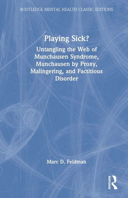 Routledge Mental Health Classic Editions- Playing Sick? - cover