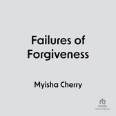 Failures of Forgiveness