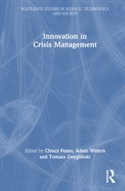 Routledge Studies in Science, Technology and Society- Innovation in Crisis Management