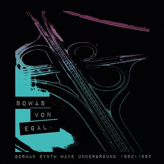 Various Artists - Sowas Von Egal. German Synth Wave Underground 1980-1985 (LP)
