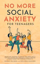 No More Social Anxiety For Teenagers