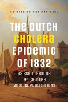 The Dutch Cholera Epidemic of 1832