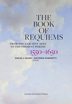 The Book of Requiems - The Book of Requiems, 1550-1650