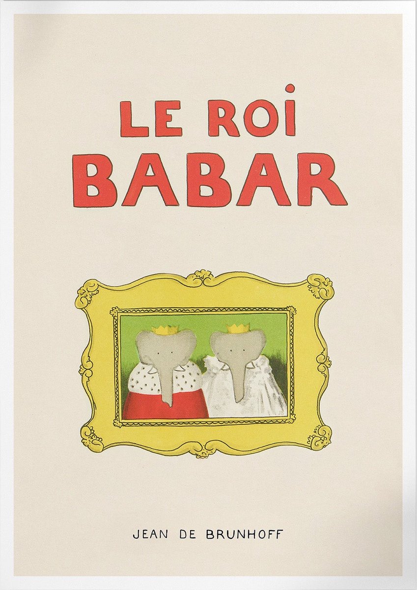 Pepperwall Le Roi Babar (Babar de Olifant) | Poster | A3: 30 x 40 cm Multikleur