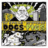 My Space Invaders - Dogs'n'pigs (CD)