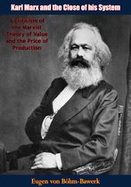 Karl Marx and the Close of his System: