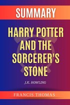 Francis Books 1 - SUMMARY Of Harry Potter And The Sorcerer's Stone