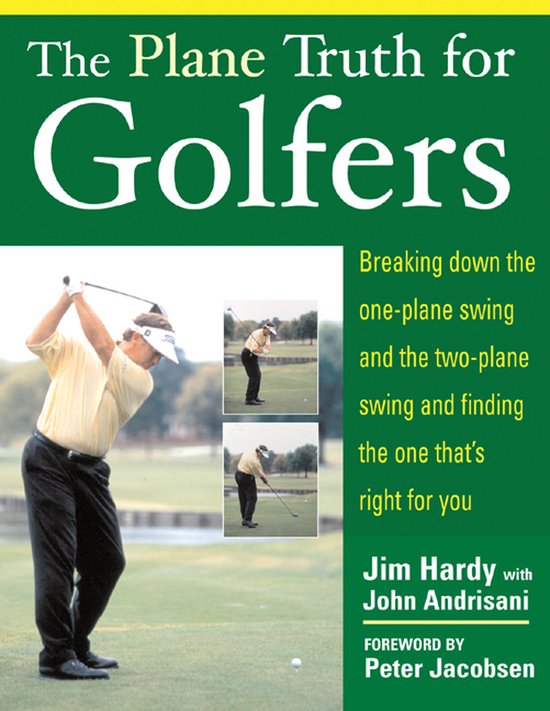 Boekomslag van 'The Plane Truth for Golfers' met een man die golft. Rechts staat tekst over golfslegs.