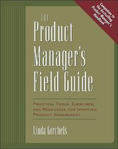 Product Manager'S Fieldguide