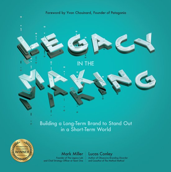Legacy in the Making: Building a Long-Term Brand to Stand Ou ... - cover