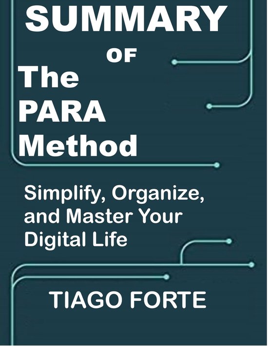 Summary of The PARA Method (ebook), Tiago Forte | 1230006754570 ...