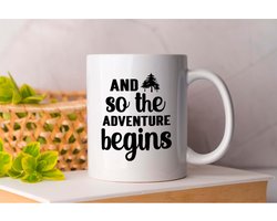 Mok And so the adventure begins - Hiking - Cadeau - Gift - NatureWalk - ExploreOutdoors - MountainAdventures - Wandelen - Wandeltocht - BuitenLeven - #Natuurwandeling