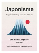 Japonisme Ikigai, Forest Bathing, Wabisabi and more
