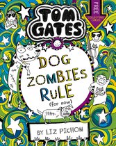 Tom Gates 11 - Tom Gates: DogZombies Rule (For now)