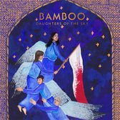 Bamboo - Daughters Of The Sky (CD)