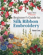 Beginners Gde To Silk Ribbon Embroidery