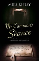 Mr Campion's Seance 7 An Albert Campion Mystery