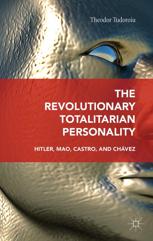 The Revolutionary Totalitarian Personality - cover