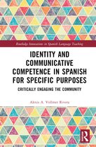 Routledge Innovations in Spanish Language Teaching- Identity and Communicative Competence in Spanish for Specific Purposes